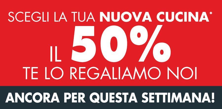 LA TUA CUCINA AL 50%